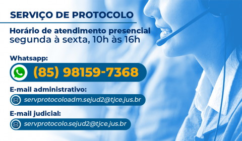 Serviço de Protocolo do TJCE disponibiliza novos contatos e horário de atendimento presencial
