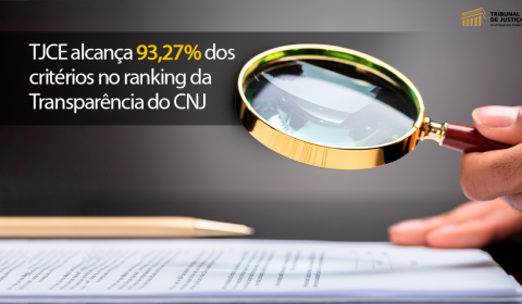 Justiça estadual alcança 93,27% dos critérios no ranking da Transparência do CNJ