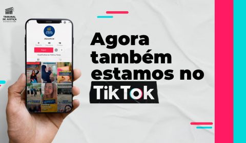 Tribunal de Justiça do Ceará lança perfil no Tiktok