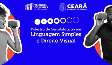 Justiça estadual e Governo do Estado articulam ações para tornar a linguagem jurídica mais compreensível
