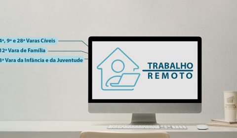 4ª, 9ª e 28ª Varas Cíveis, 12ª de Família e 3ª da Infância funcionam por teletrabalho a partir das 14h desta sexta-feira, dia 18