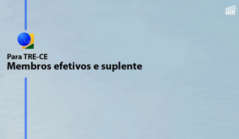 Desembargadores que concorrem às vagas de membros do Tribunal Regional Eleitoral do Ceará