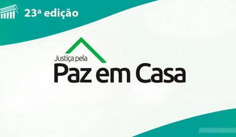 Semana pela Paz em Casa contará com atuação de sete Juizados da Mulher especializados no combate à violência doméstica