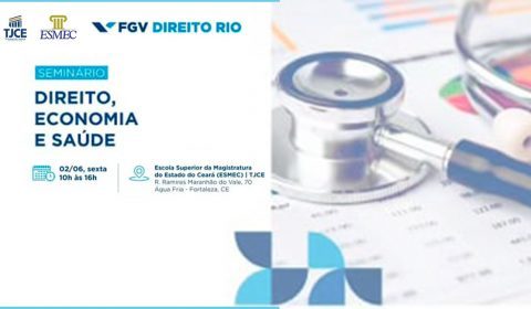 Inscrições para seminário “Direito, Economia e Saúde” na Esmec prosseguem até sexta-feira, dia 26