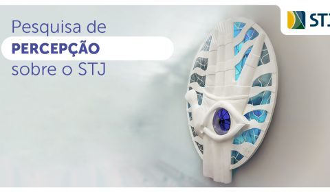 STJ realiza até sexta-feira, dia 19, pesquisa de satisfação para profissionais do Direito