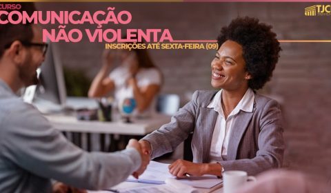 Curso “Perfil Comportamental e Comunicação Não Violenta para Conciliadores e Mediadores” recebe inscrições até sexta-feira (09)