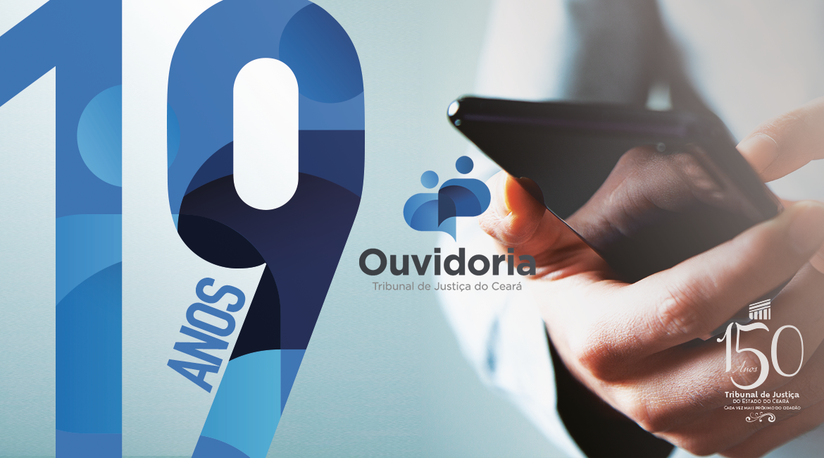 Ouvidoria-Geral do TJCE completa 19 anos de funcionamento com mais de 100 mil demandas atendidas