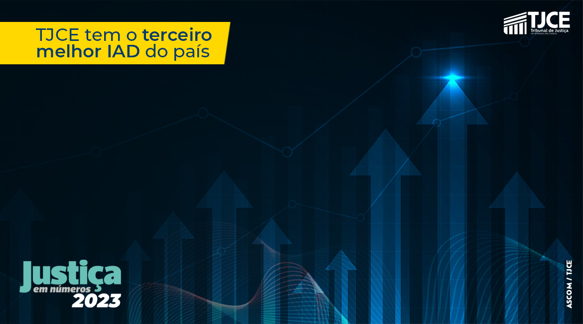 TJCE obtém o terceiro melhor Índice de Atendimento à Demanda no Relatório Justiça em Números 2023