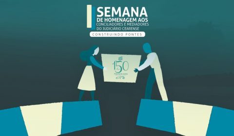 Tribunal de Justiça realizará II Semana de Homenagem aos Conciliadores e Mediadores do Judiciário Cearense