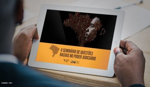 TJCE participa do II Seminário de Questões Raciais no Poder Judiciário promovido pelo CNJ