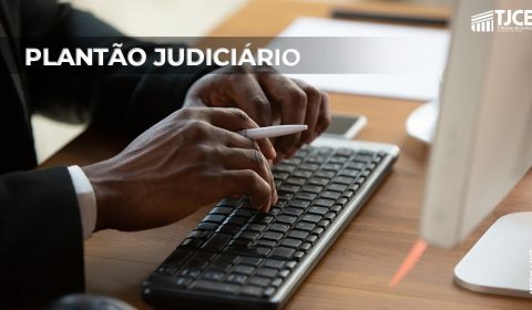 Judiciário cearense atende casos urgentes por meio de plantão no Feriado da Independência e na sexta-feira