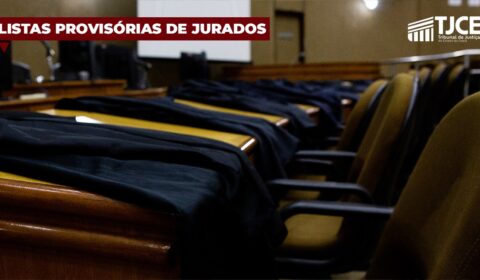 Publicadas listas provisórias de inscritos para atuar nas Varas do Júri de Fortaleza em 2024