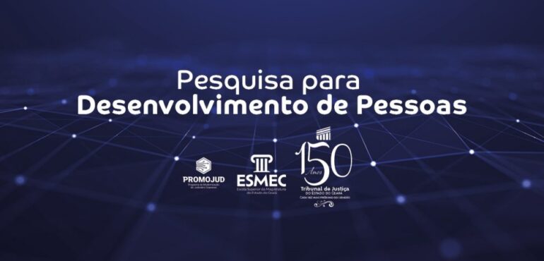 Pesquisa com magistrados e magistradas do TJCE inicia nesta segunda (23)