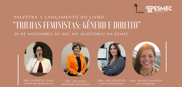 Esmec realiza palestra e lançamento do livro “Trilhas Feministas: Gênero e Direito” no próximo dia 30 (quinta-feira)