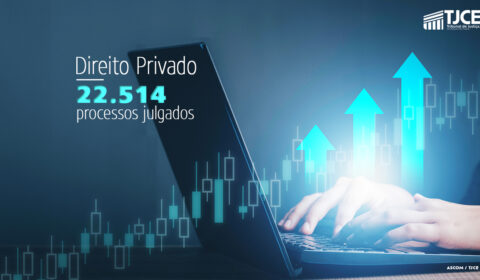 Mais de 22 mil processos são julgados pelas Câmaras de Direito Privado do TJCE no primeiro semestre de 2024