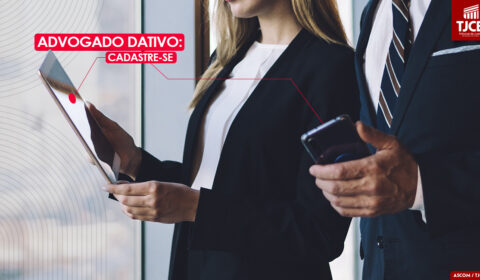 Interessados em atuar como advogado dativo no Judiciário cearense podem se inscrever a partir do dia 06 de agosto 