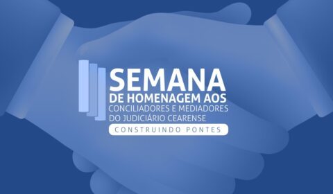 Conciliadores e mediadores judiciais serão homenageados pela Justiça do Ceará