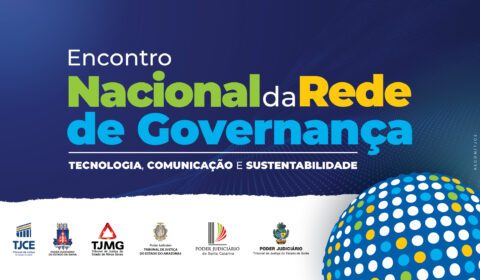 Judiciário cearense sediará Encontro Nacional de Governança Colaborativa