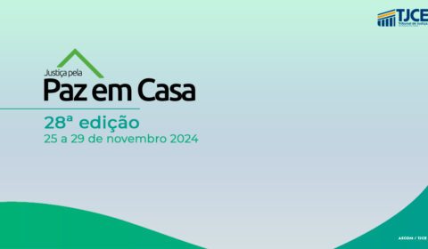 Poder Judiciário cearense tem 241 audiências agendadas para mobilização que foca em processos de violência contra a mulher 