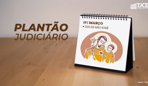 Justiça estadual atua em regime de plantão no Dia de São José