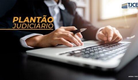 Plantão Cível da Comarca de Fortaleza atende de forma remota neste sábado (07/06)