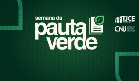 Semana da Pauta Verde estimulará a adoção de soluções consensuais em litígios ambientais