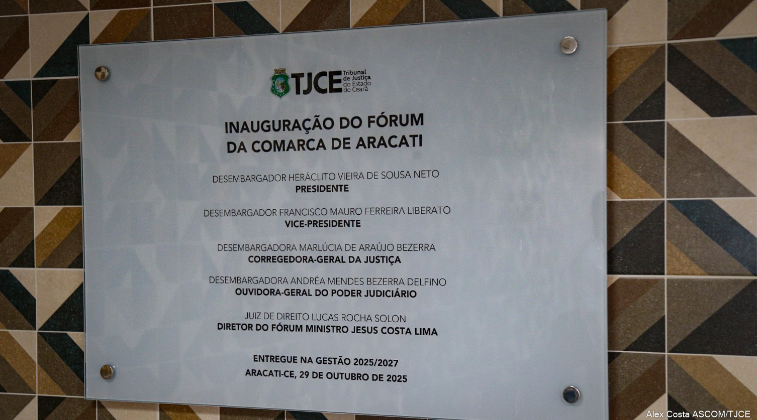 TJCE entrega à população da Comarca de Aracati novo Fórum, mais acessível, moderno e eficiente