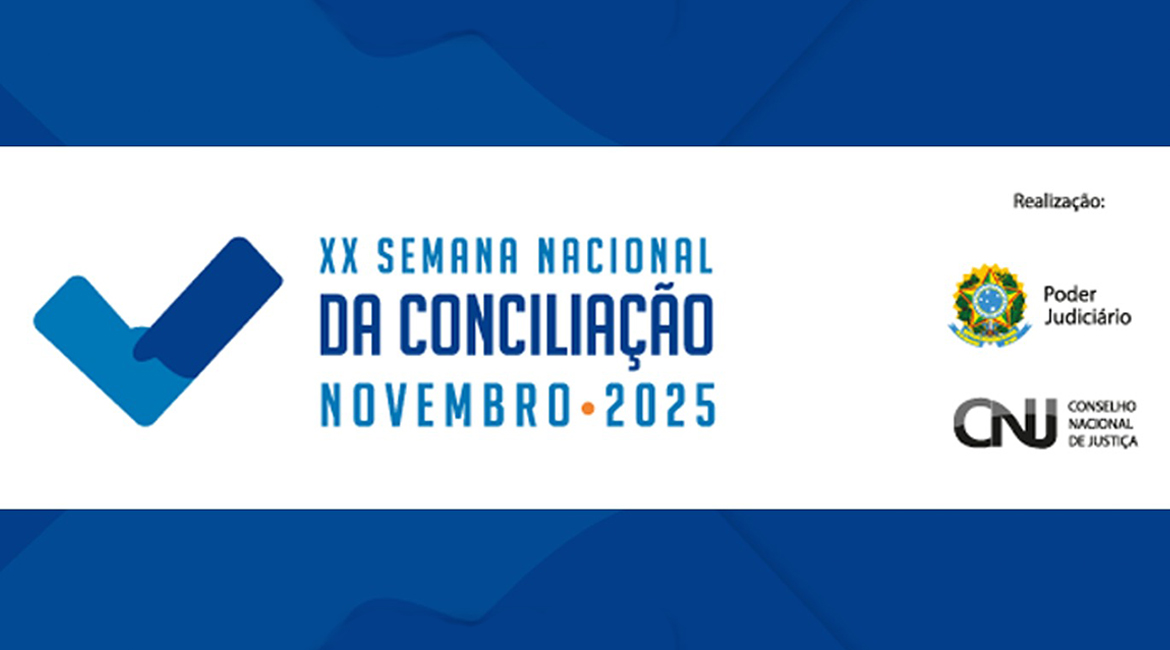 Começa a 20ª Semana Nacional da Conciliação com mais de 7 mil audiências agendadas no Estado