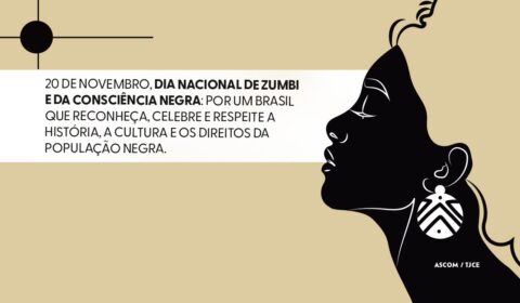 Confira mensagem da Comissão de Políticas Judiciárias pela Equidade Racial do Tribunal de Justiça do Ceará