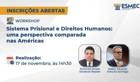 Seguem abertas as inscrições para workshop sobre sistema prisional e direitos humanos