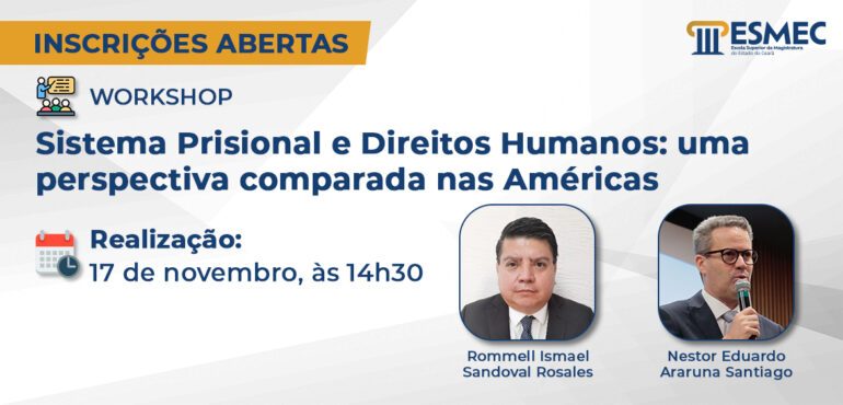 Esmec realiza workshop sobre sistema prisional e direitos humanos com palestrante internacional