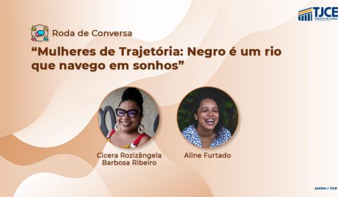 Roda de conversa “Mulheres de Trajetória: Negro é um rio que navego em sonhos” será nesta sexta-feira
