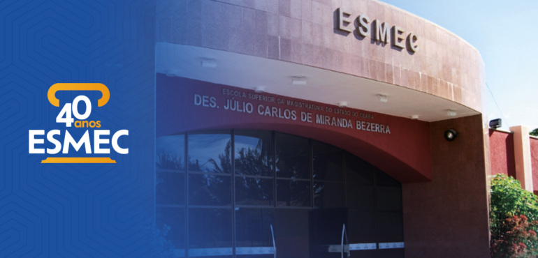 Quatro décadas de legado e excelência: Esmec inicia 2026 celebrando 40 anos de atuação na Justiça cearense