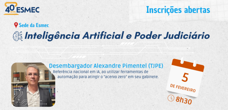 Inteligência Artificial e Poder Judiciário é tema de palestra em aula magna da especialização da Esmec