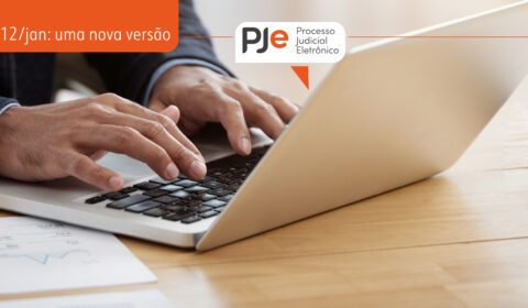 PJe terá nova versão a partir desta segunda-feira (12)