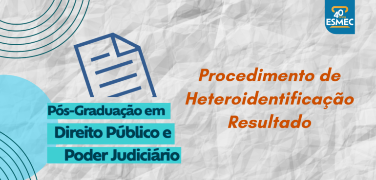 Divulgado resultado de vagas para pessoas com deficiência e vagas destinadas a negros (pretos e pardos) da pós-graduação da Esmec