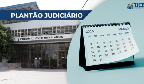 Divulgada escala de plantão cível e criminal da Comarca de Fortaleza para março de 2026