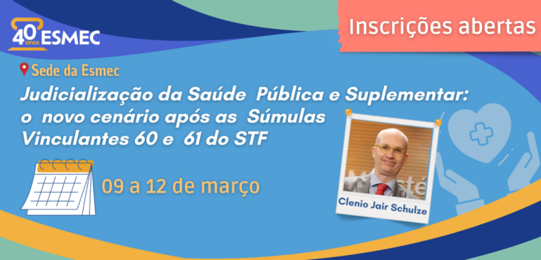 Inscrições para curso sobre judicialização da saúde pública e suplementar promovido pela Esmec se encerram no próximo dia 27