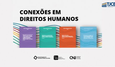 Justiça cearense assina termo de adesão do projeto nacional de tradução e difusão de documentos sobre Direitos Humanos