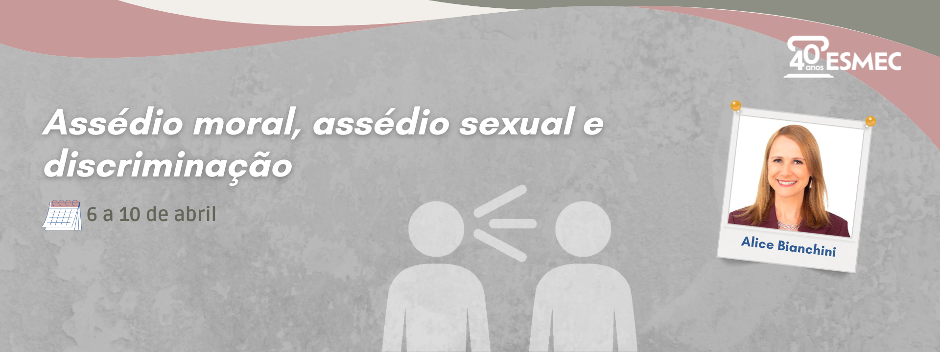 Assédio moral, assédio sexual e discriminação