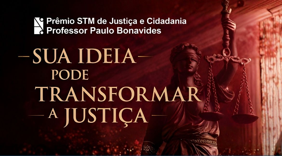 Superior Tribunal Militar recebe inscrições até esta quarta-feira (1º de abril) para prêmio inédito sobre cidadania e Justiça