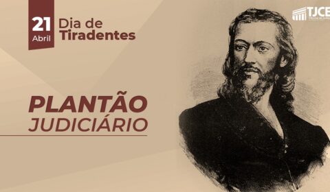 Justiça estadual funciona em regime de plantão neste dia 21 de abril, feriado de Tiradentes