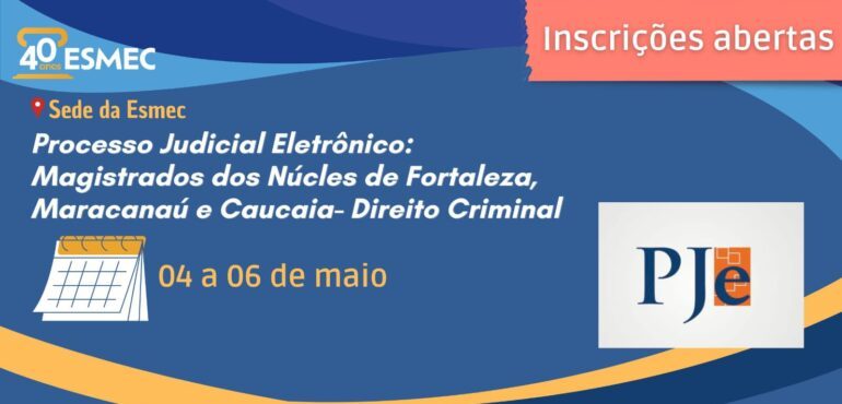Esmec promove capacitação para utilização do PJe relacinada a 5ª Fase do projeto de Expansão – Direito Criminal 