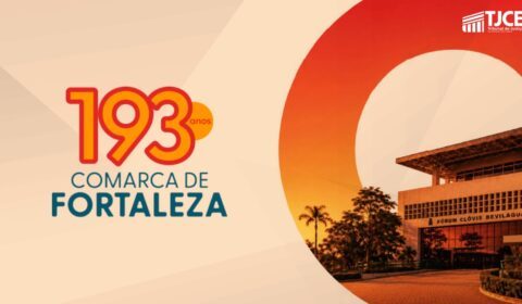 Aniversário de 193 anos da Comarca de Fortaleza será comemorado com exposição no Fórum Clóvis Beviláqua