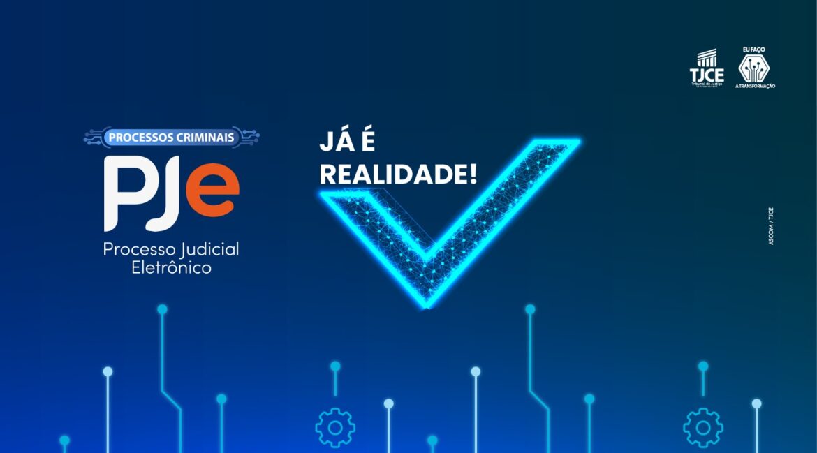 Processos criminais passam a ser enviados exclusivamente pelo PJe a partir desta segunda-feira (1º/6)