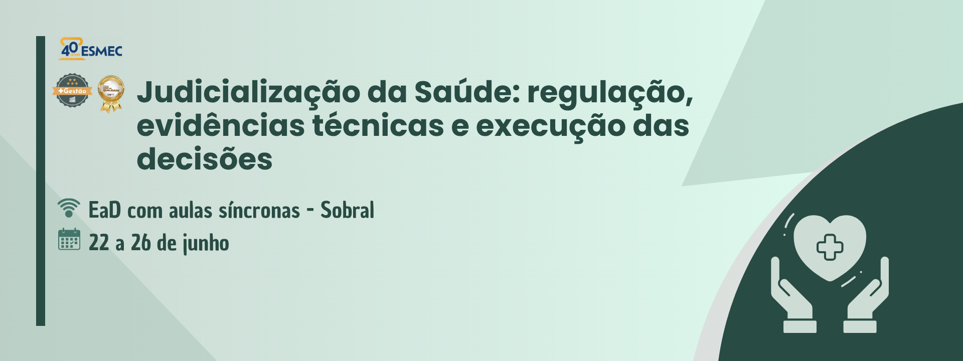Curso Judicialização da Saúde: Regulação, Evidências Técnicas e Execução das Decisões – Sobral