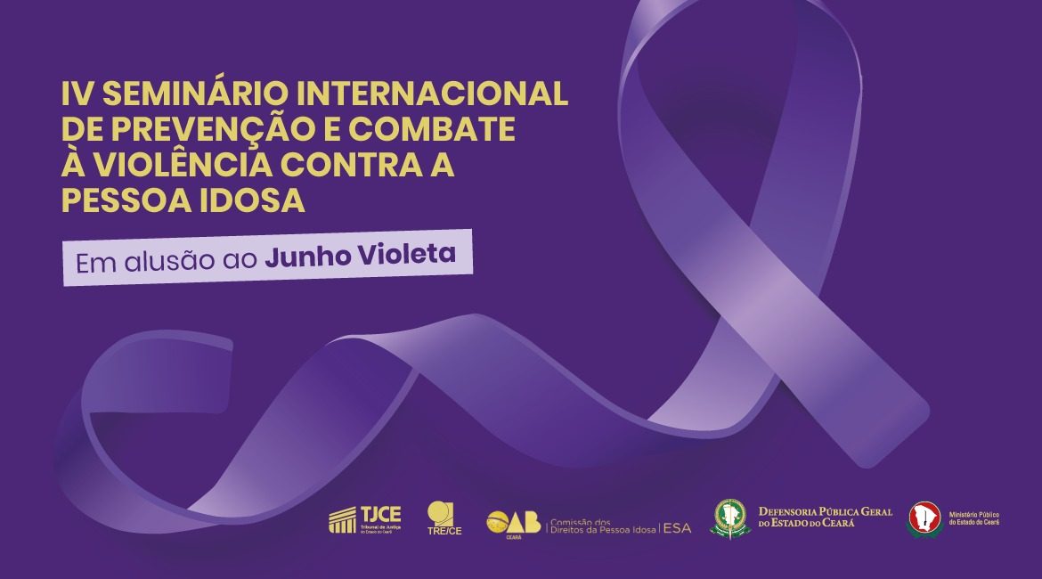 IV Seminário Internacional sobre Combate à Violência contra Pessoa Idosa será no dia 26 de junho