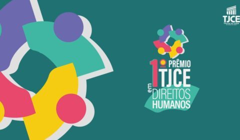 Prêmio do TJCE reconhecerá iniciativas que fortalecem os direitos humanos no Ceará