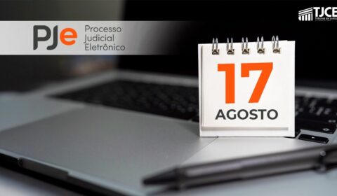 Tribunal de Justiça do Ceará implanta Plantão Judiciário Cível e Criminal no PJe a partir desta segunda (17/08)