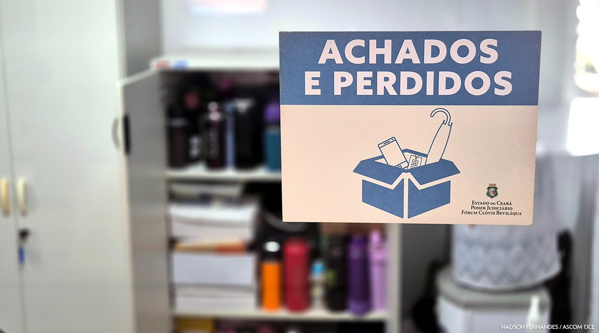 Objetos esquecidos ou retidos no Fórum Clóvis Beviláqua devem ser retirados até 24 de setembro